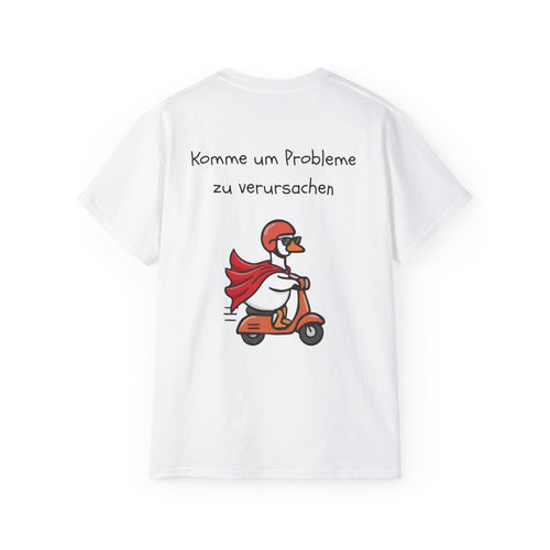 Ente auf Roller T-Shirt — "Komme um Probleme zu verursachen" Lustiges T-Shirt